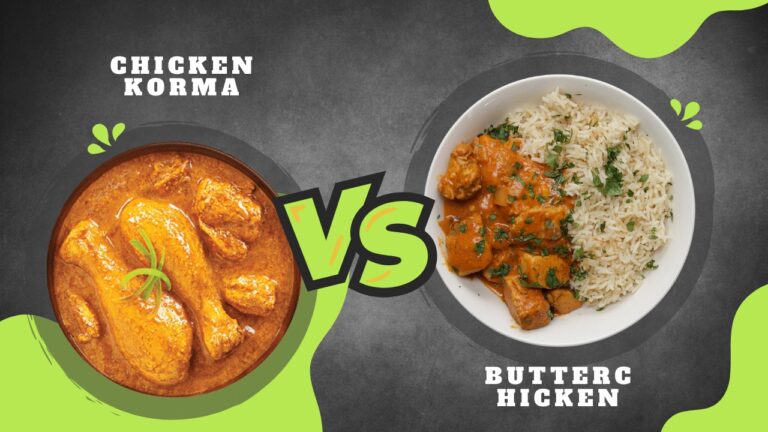 Chicken korma vs butter-chicken